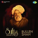 Sufi Saints - Bulleh Shah - Chintoo Singh Song Download
